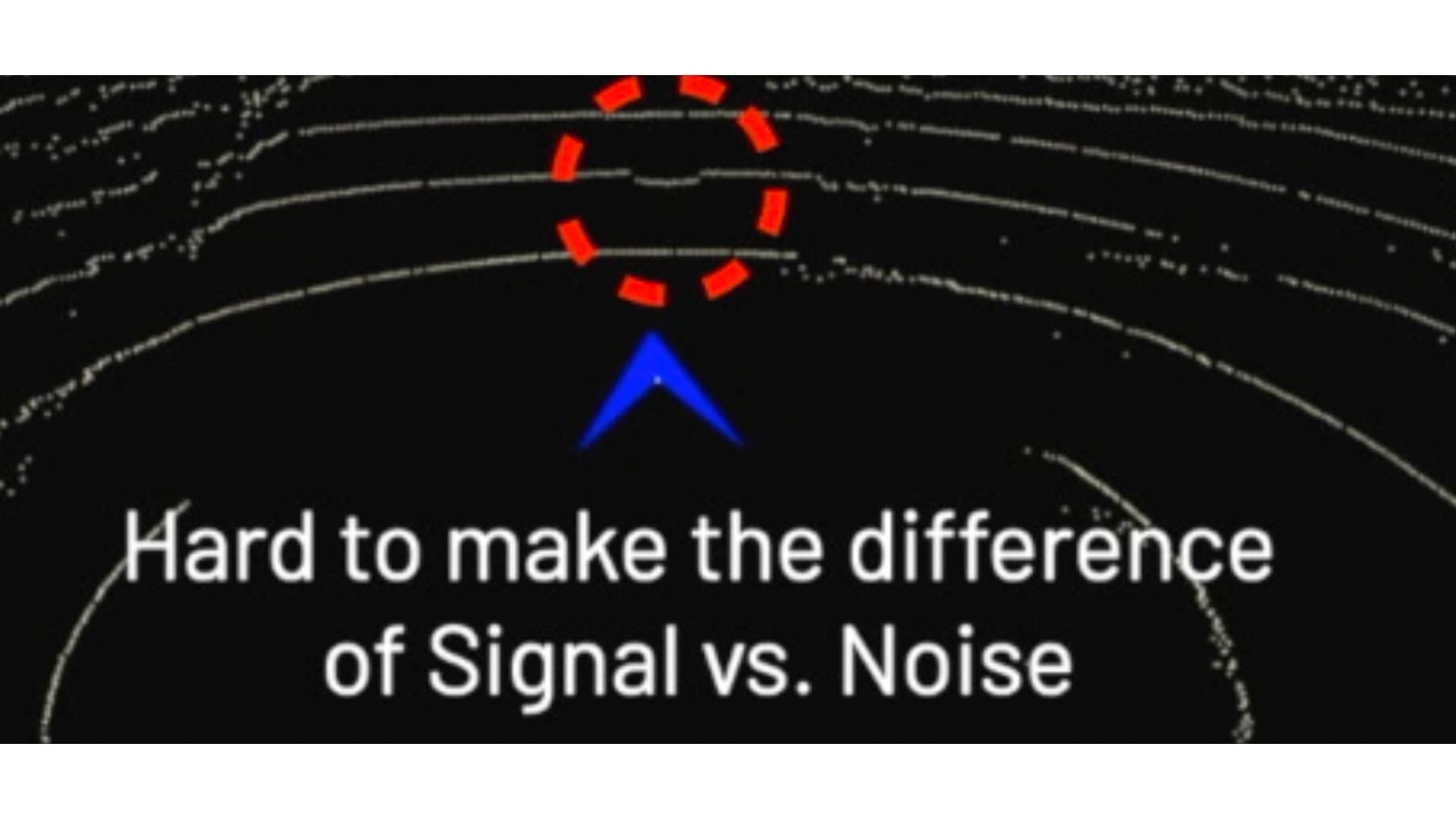 Image showing example of the difficulty to tell the difference of a signal vs. noise